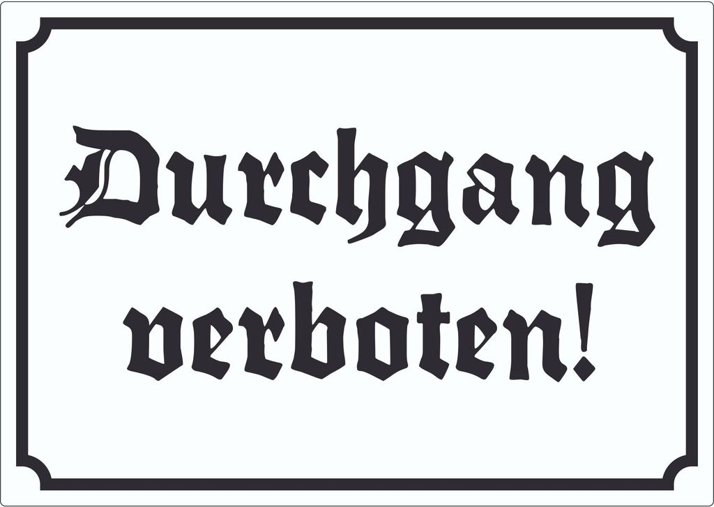 Durchgang verboten Aufkleber in Altdeutscher Schrift A0 (841x1189mm)
