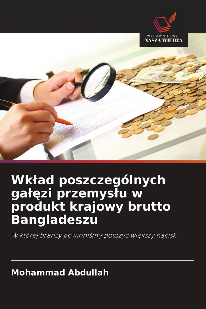 Wk¿ad poszczególnych ga¿¿zi przemys¿u w produkt krajowy brutto Bangladeszu