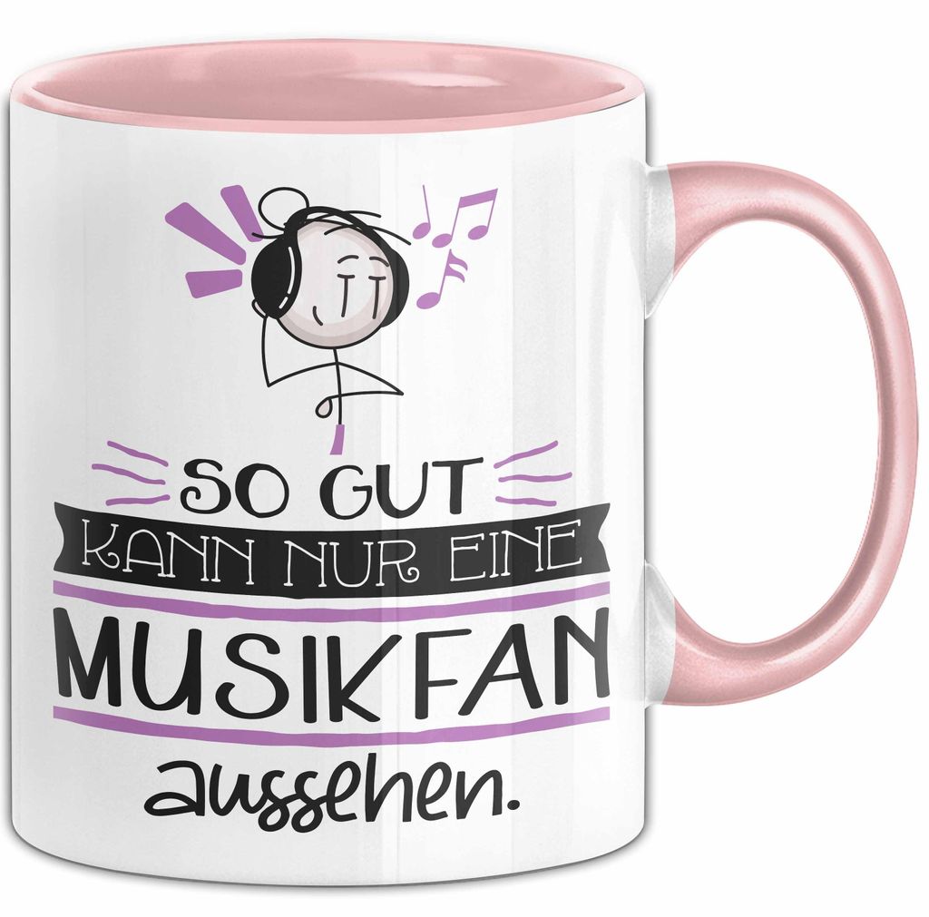 Musikfan Geschenk Tasse So Gut Kann Nur Eine Musikfan Aussehen Geschenkidee Geburtstag Weihnachten Lustig (Rosa)