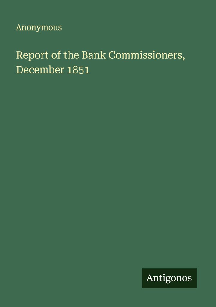 Report of the Bank Commissioners, December 1851