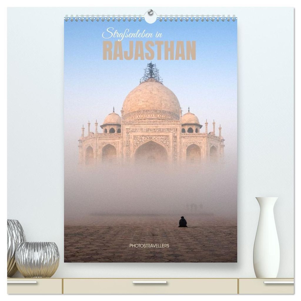 Straßenleben in Rajasthan (hochwertiger Premium Wandkalender 2027 DIN A2 hoch), Kunstdruck in Hochglanz