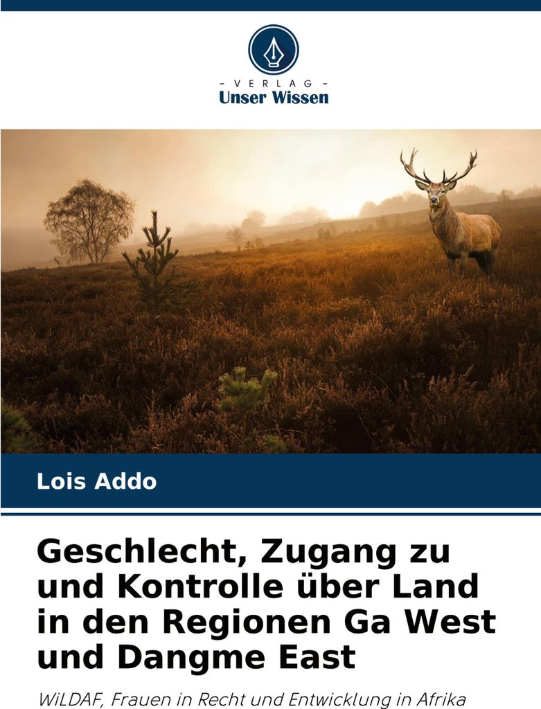 Geschlecht, Zugang zu und Kontrolle über Land in den Regionen Ga West und Dangme East