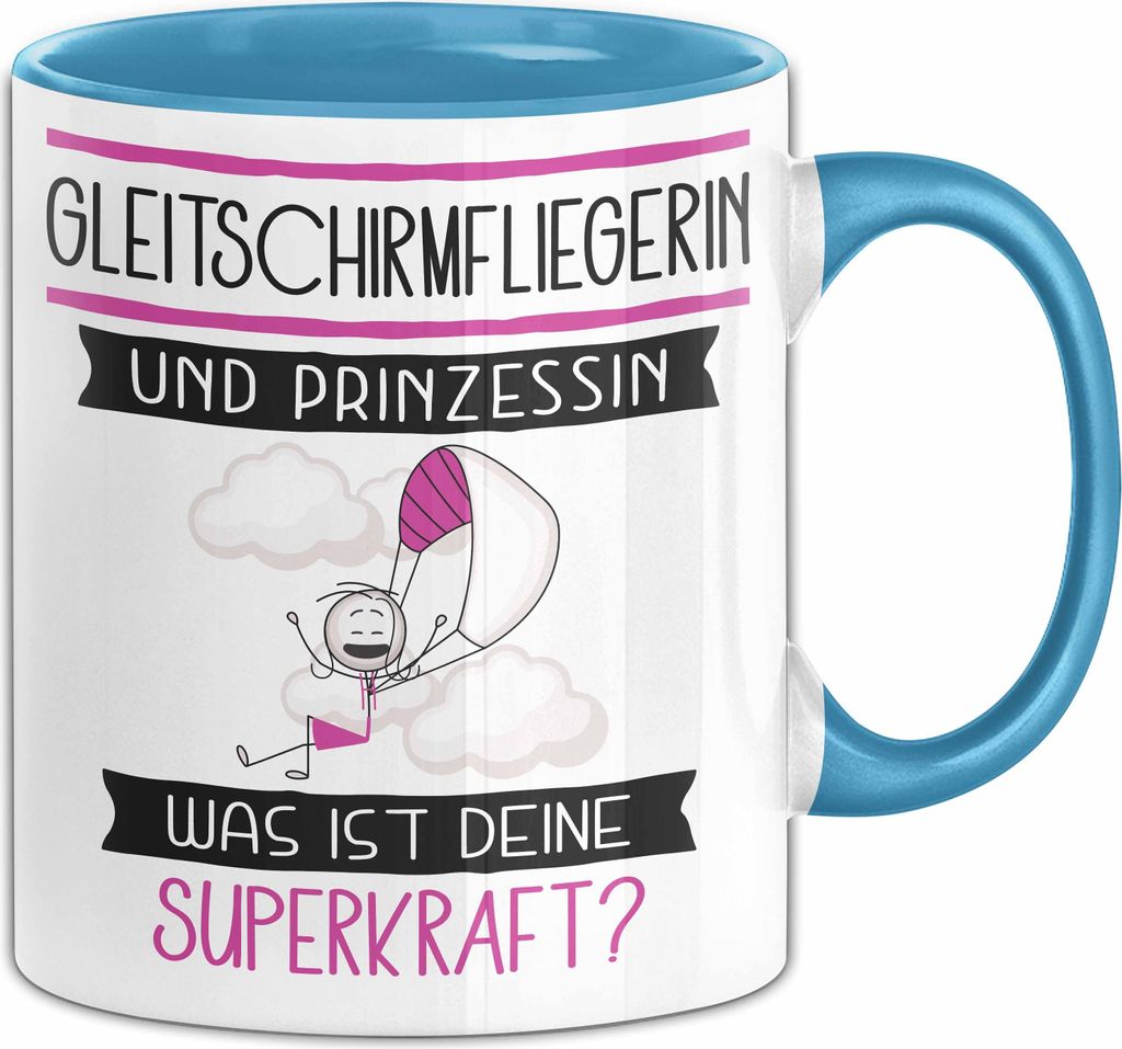 Gleitschirmfliegerin Und Prinzessin Tasse Geschenk Für Eine Gleitschirmfliegerin Geburtstag Was Ist Deine Superkraft (Blau)