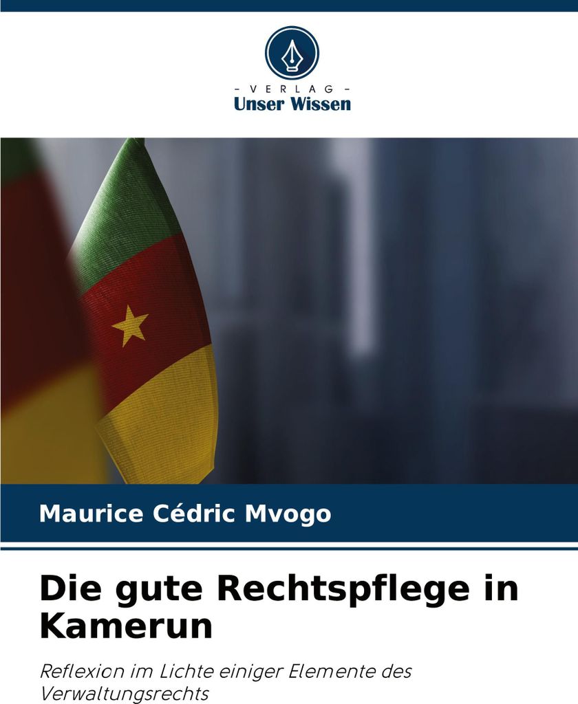 Die gute Rechtspflege in Kamerun
