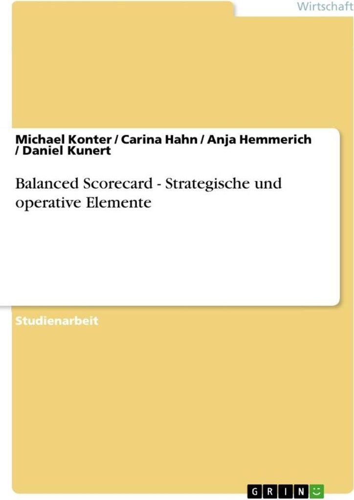 Balanced Scorecard - Strategische und operative Elemente