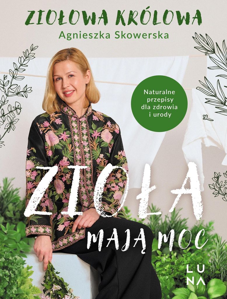 Zioła mają moc - Agnieszka Skowerska (Buch auf Polnisch) Produktbild 