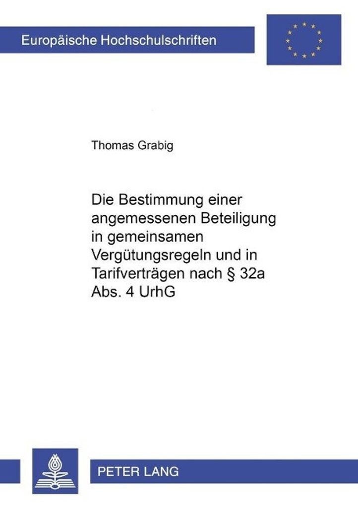 Die Bestimmung einer weiteren angemessenen Beteiligung in gemeinsamen Vergütungsregeln und in Tarifverträgen nach § 32a Abs. 4 UrhG