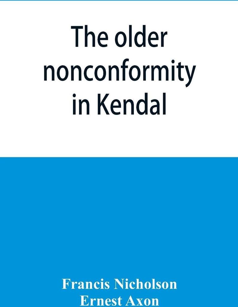 The older nonconformity in Kendal