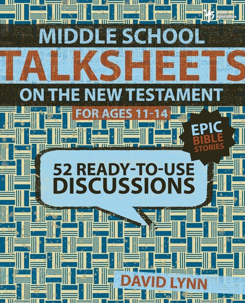 A Middle School Talksheets on the New Testament, Epic Bible Stories