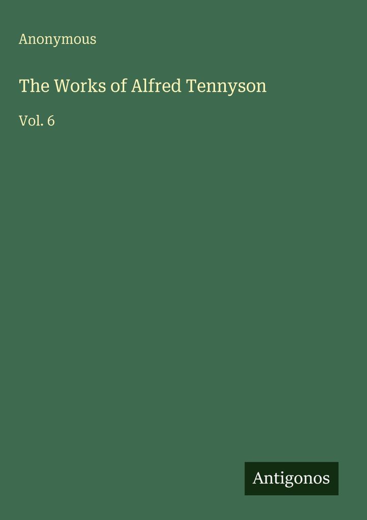 The Works of Alfred Tennyson