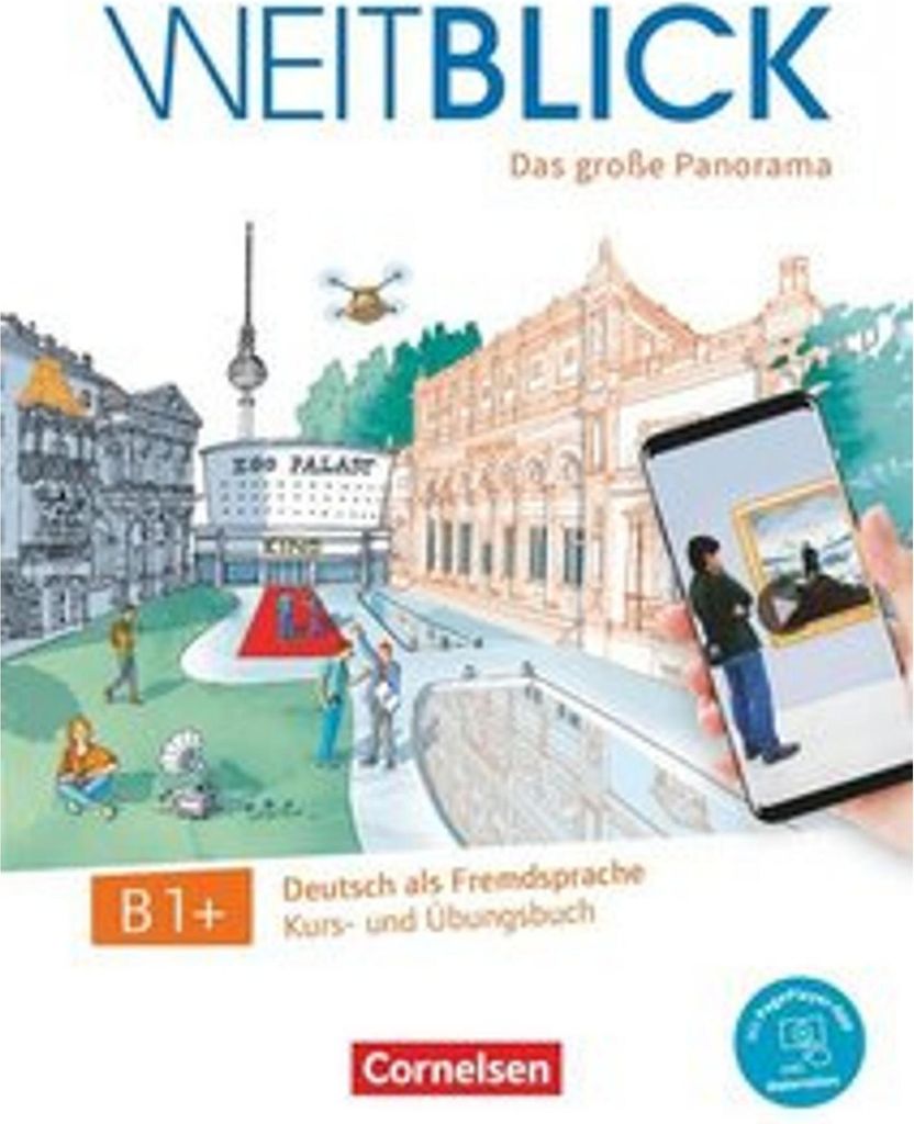 Weitblick B1+ - Kurs- und Übungsbuch