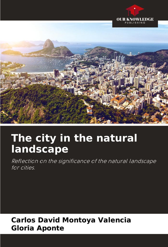 The city in the natural landscape