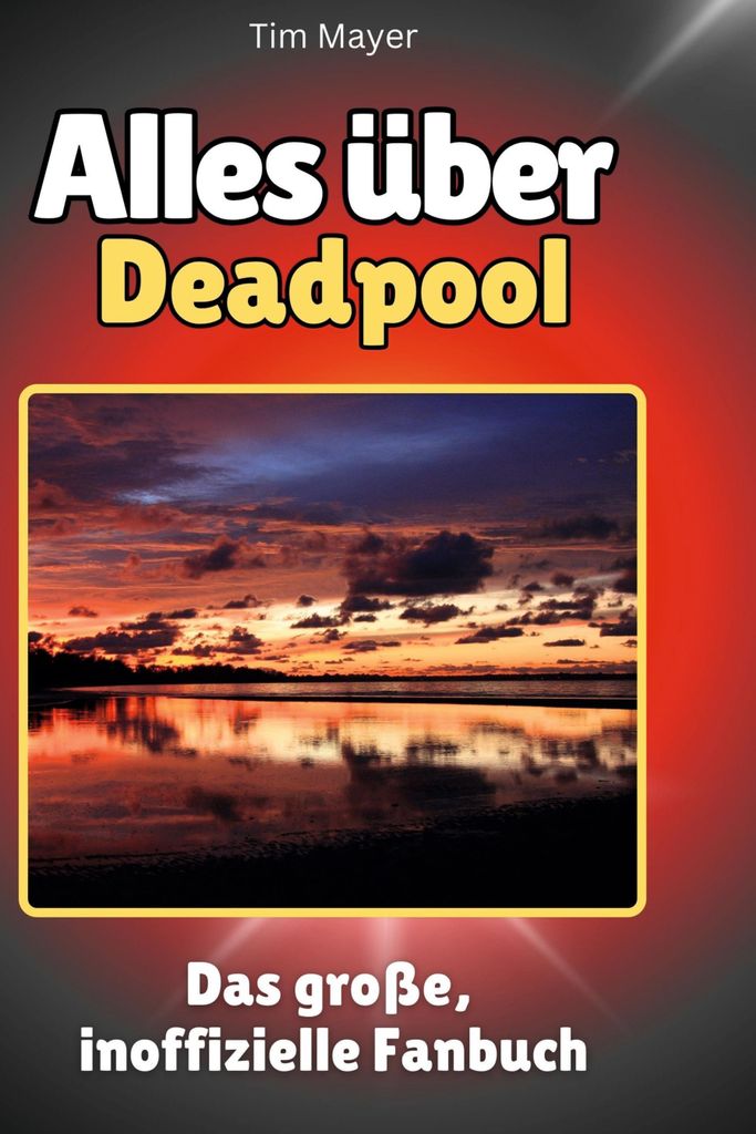 Alles über Deadpool