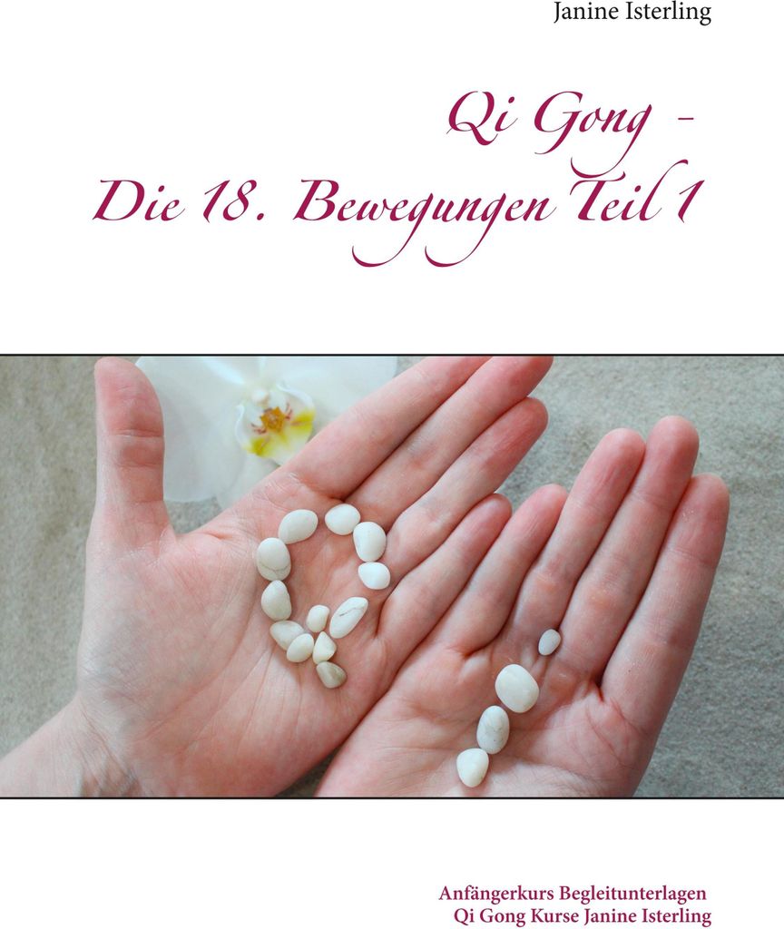 Qi Gong - Die 18 Bewegungen Teil 1