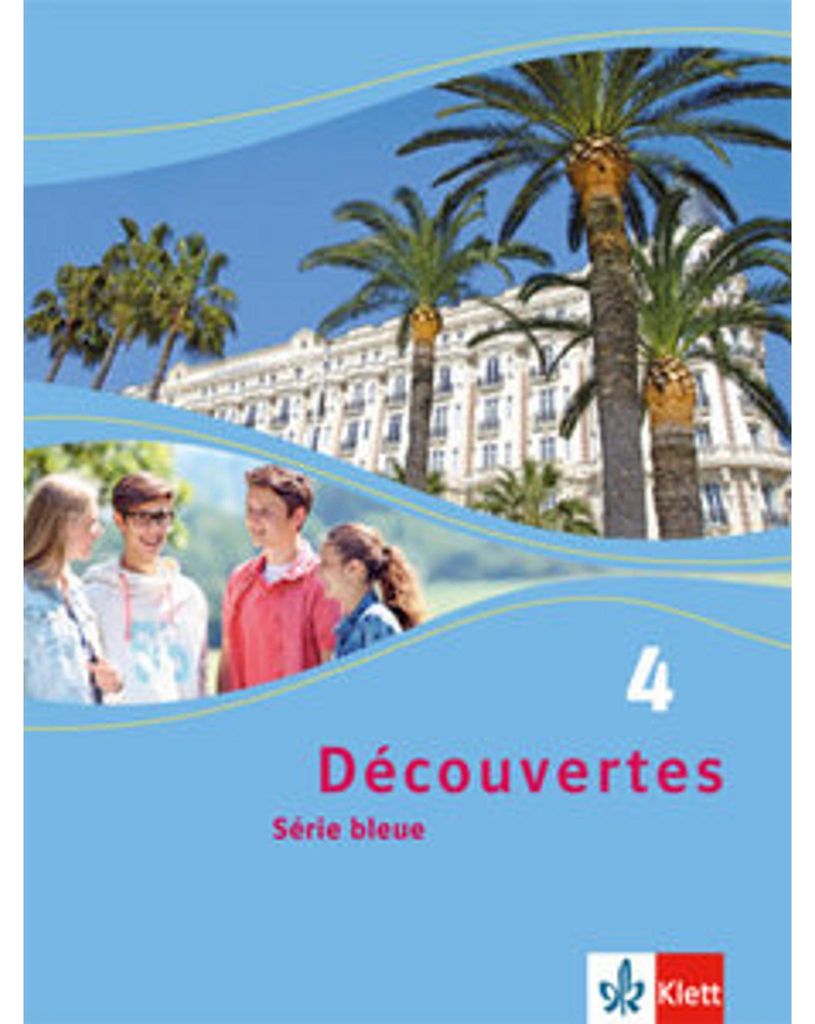 Découvertes Série bleue 4. Schülerbuch