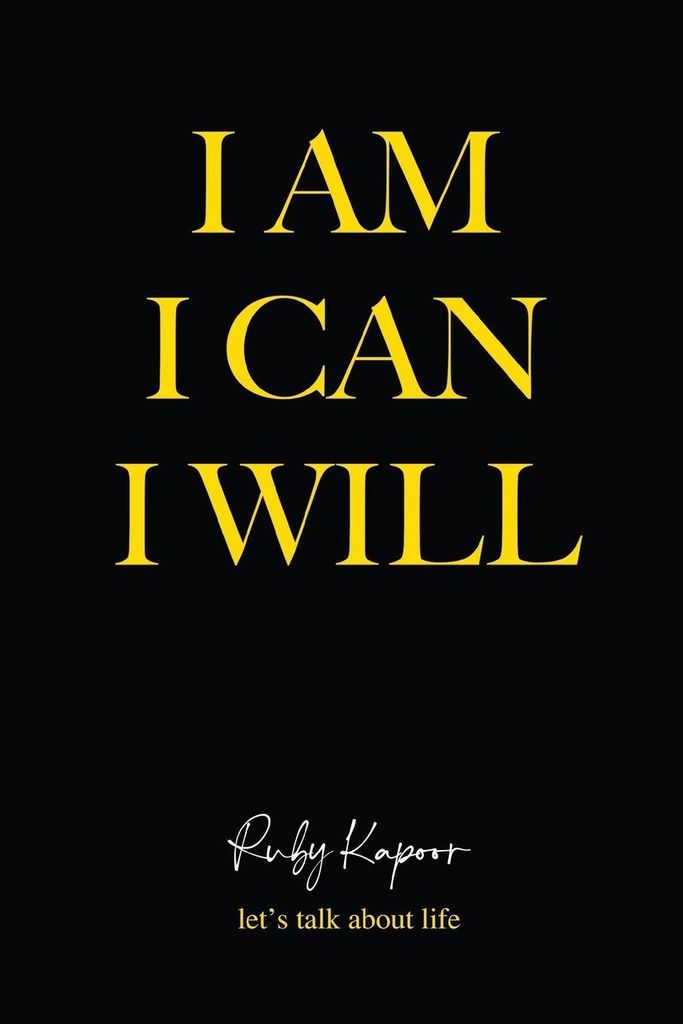 I Am, I Can, I Will