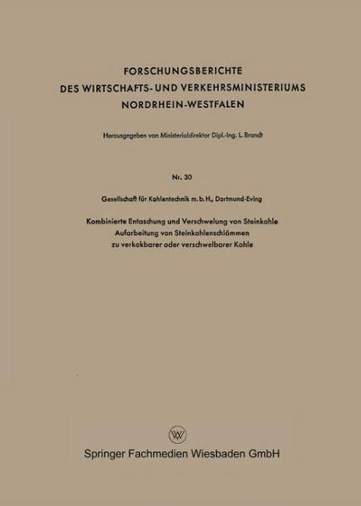 Kombinierte Entaschung und Verschwelung von Steinkohle Aufarbeitung von Steinkohlenschlämmen zu verkokbarer oder verschwelbarer Kohle