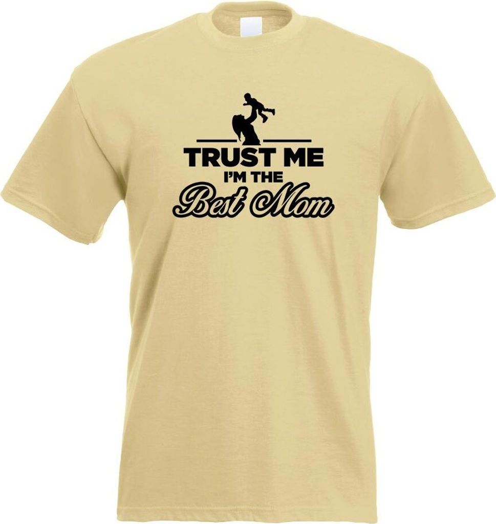 Kiwistar - T-Shirt - Khaki - Trust me, im The Best mom Motiv Bedruckt Funshirt Design Print - mit Motiv Bedruckt - Funshirt Design - Sport - Freize...