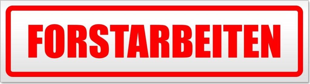 Forstarbeiten Magnetschild Schild magnetisch