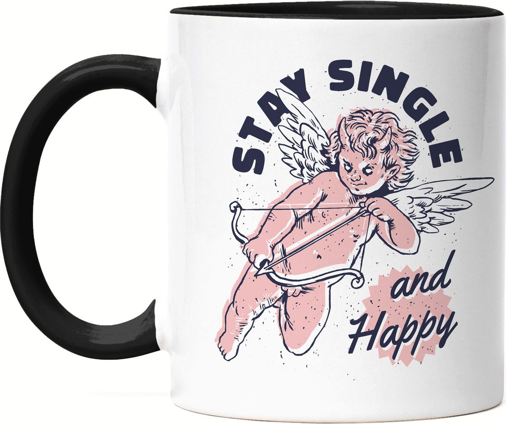 Stay Single And Happy Tasse Schwarz Beziehung Liebe Freiheit Beziehungsstatus Verliebt Date Party Unabhängigkeit