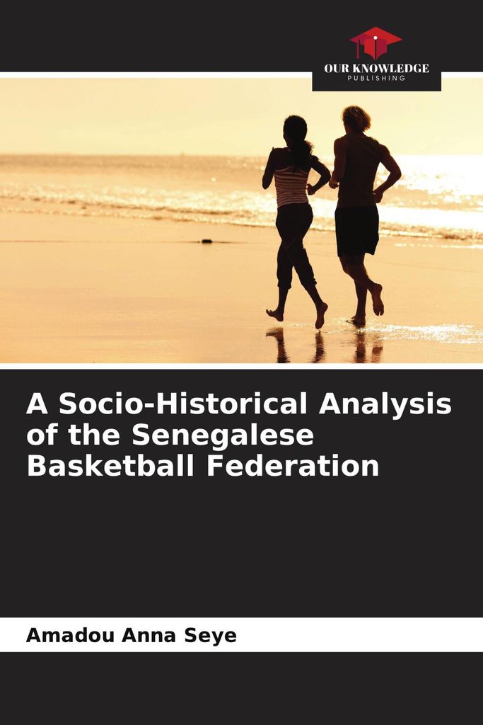 A Socio-Historical Analysis of the Senegalese Basketball Federation