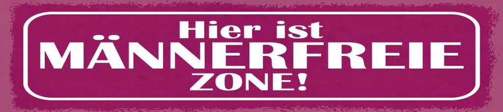 vianmo Blechschild 10x46 cm hier ist männerfreie Zone