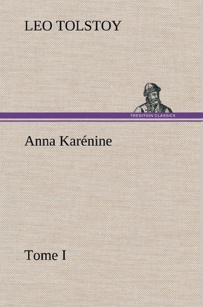 Anna Karenina, Band I