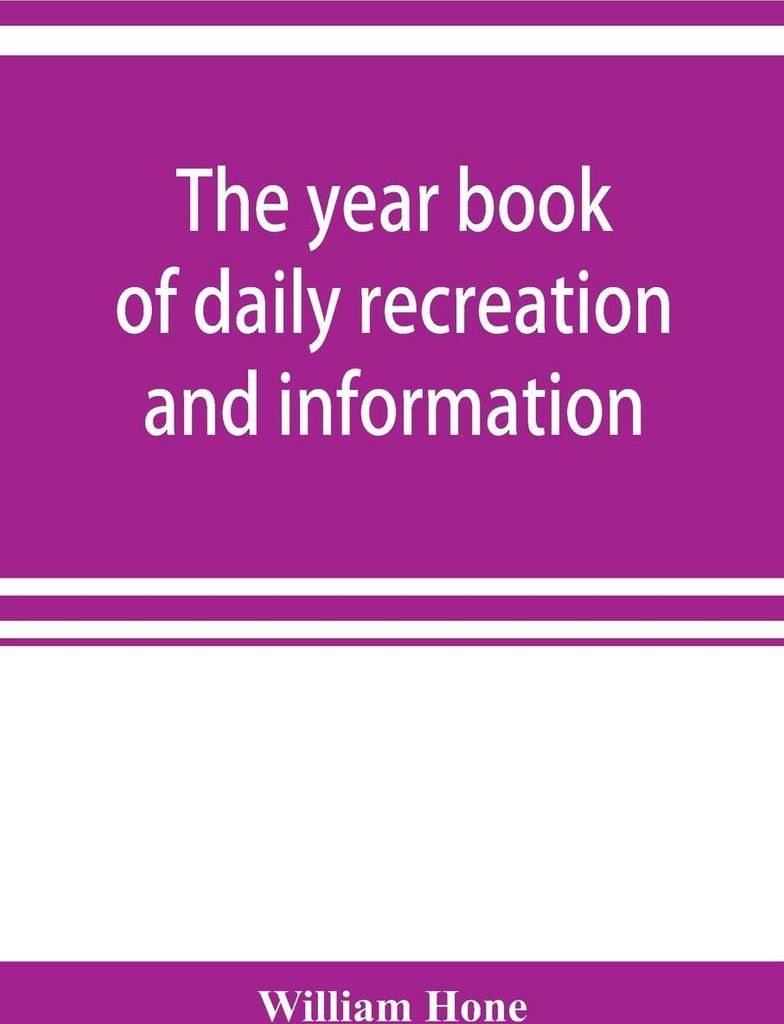 The year book of daily recreation and information