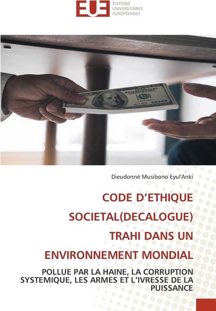 Code D¿Ethique Societal(Decalogue) Trahi Dans Un Environnement Mondial