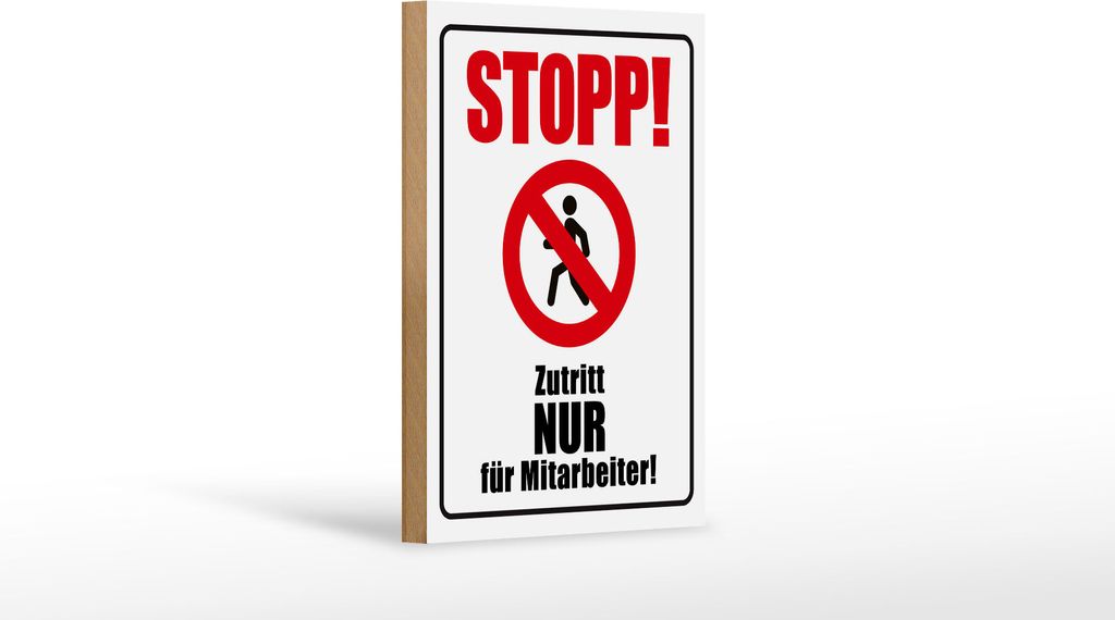 Holzschild Hinweis Stopp Zutritt nur für Mitarbeiter, 40 x 30 cm, Holzschilder Achtung Widerrechtlich