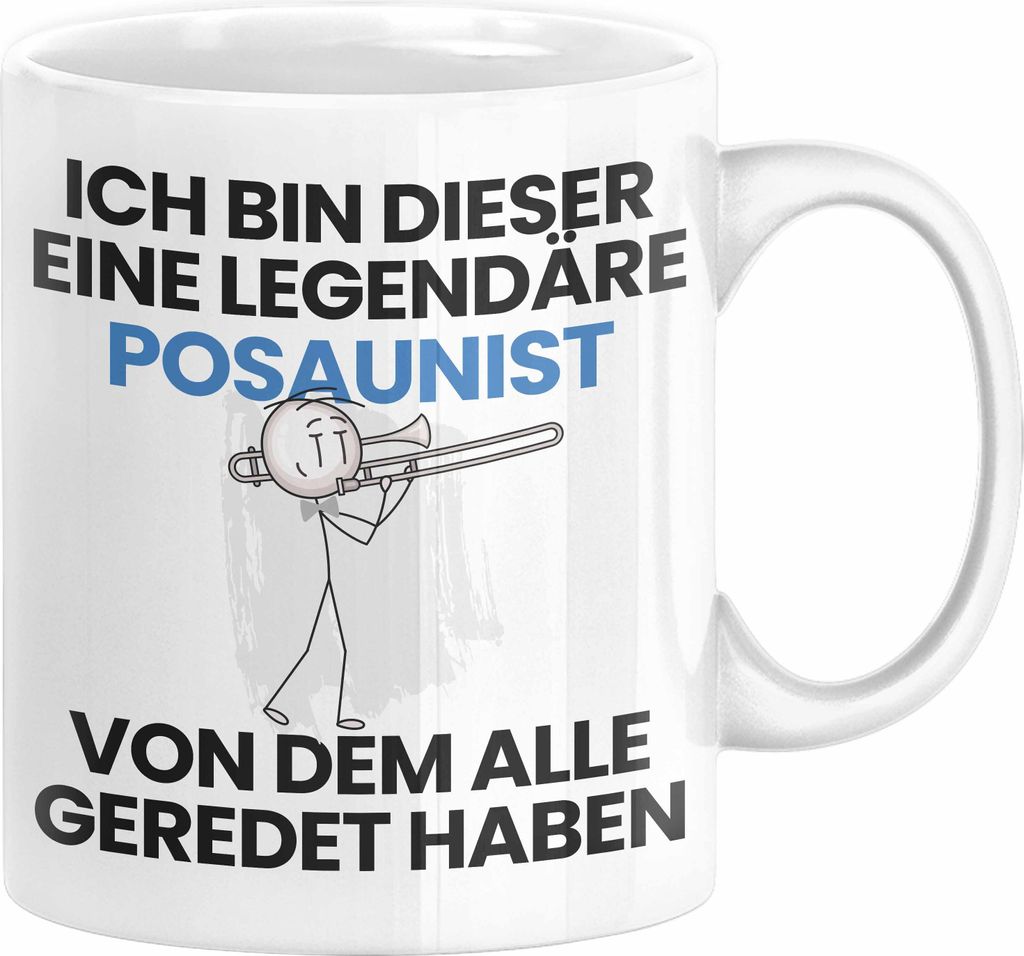 Posaunist Geschenk Tasse Lustige Geschenkidee Geburtstag für Posaunist Ich Bin Dieser Legendäre Posaunist Von Dem Alle Geredet Haben Kaffee-Beche...