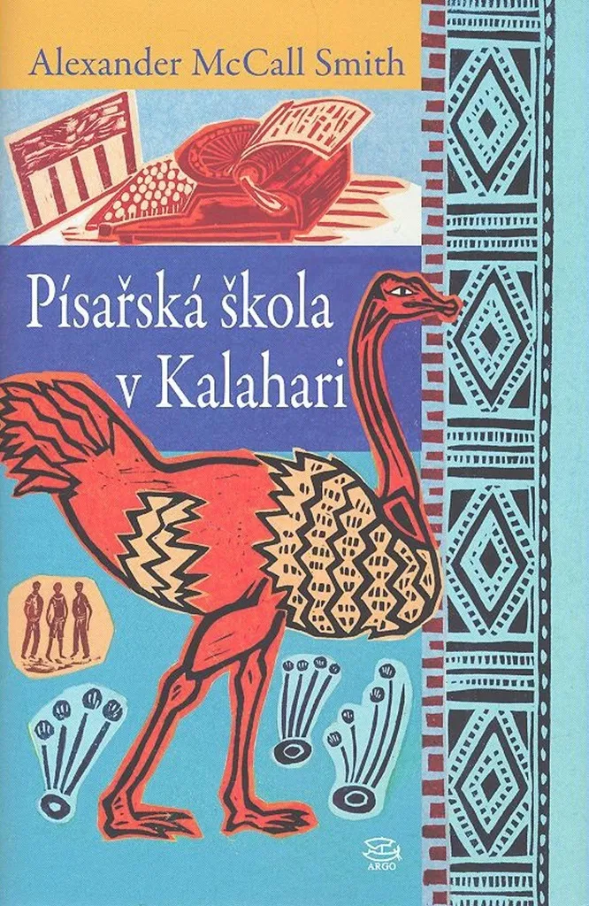 Písařská škola v Kalahari : Le Roman pour s'évader et se Détendre