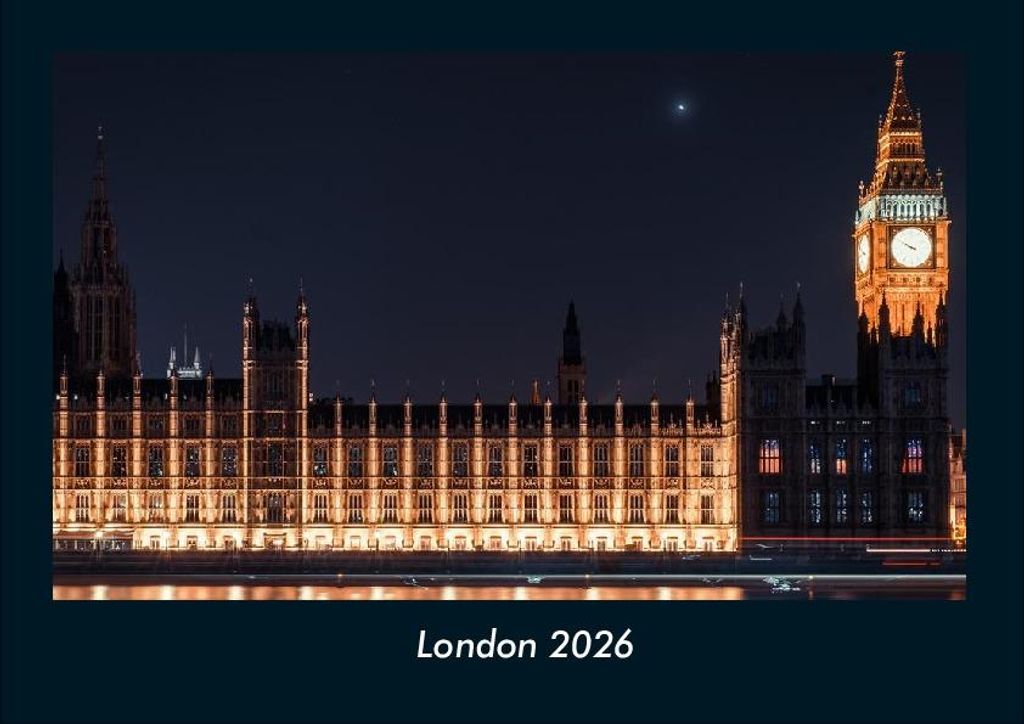 London 2026 Fotokalender - Querformat DIN A4, Monatskalender mit Bild-Motiven aus Orten und Städten, Ländern und Kontinenten