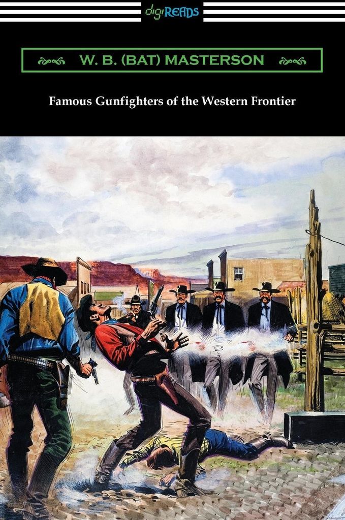 Famous Gunfighters of the Western Frontier