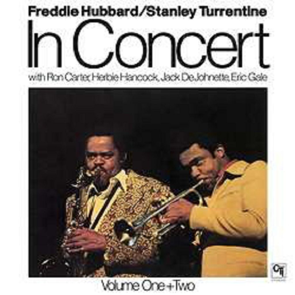 Freddie Hubbard & Stanley Turrentine: In Concert Vol. One & Two (remastered) (180g) - - (LP / I)