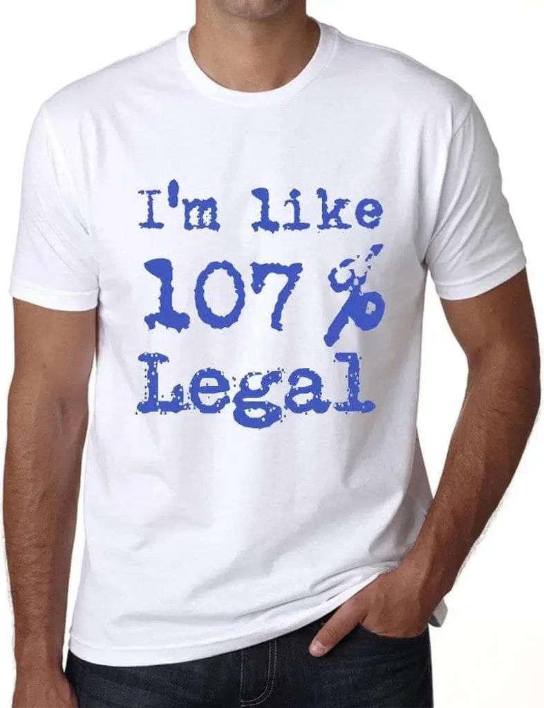Herren Grafik T-Shirt Ich bin zu 107% legal – I'm Like 107% Legal – Öko-Verantwortlich Vintage Jahrgang Kurzarm Lustige Druck Geburtstag Gesch...