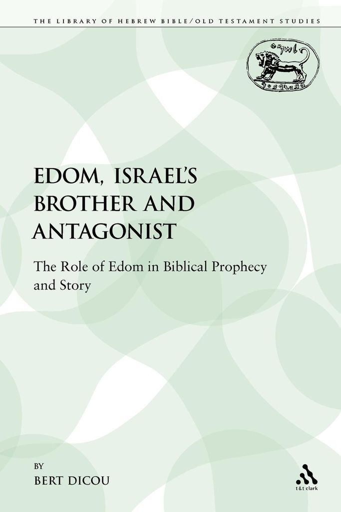 Edom, Israel's Brother and Antagonist