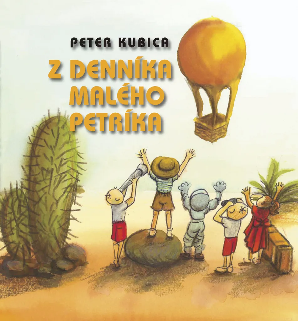 Livre Jeunesse Z denníka malého Petríka : Récit éducatif de P. Kubica
