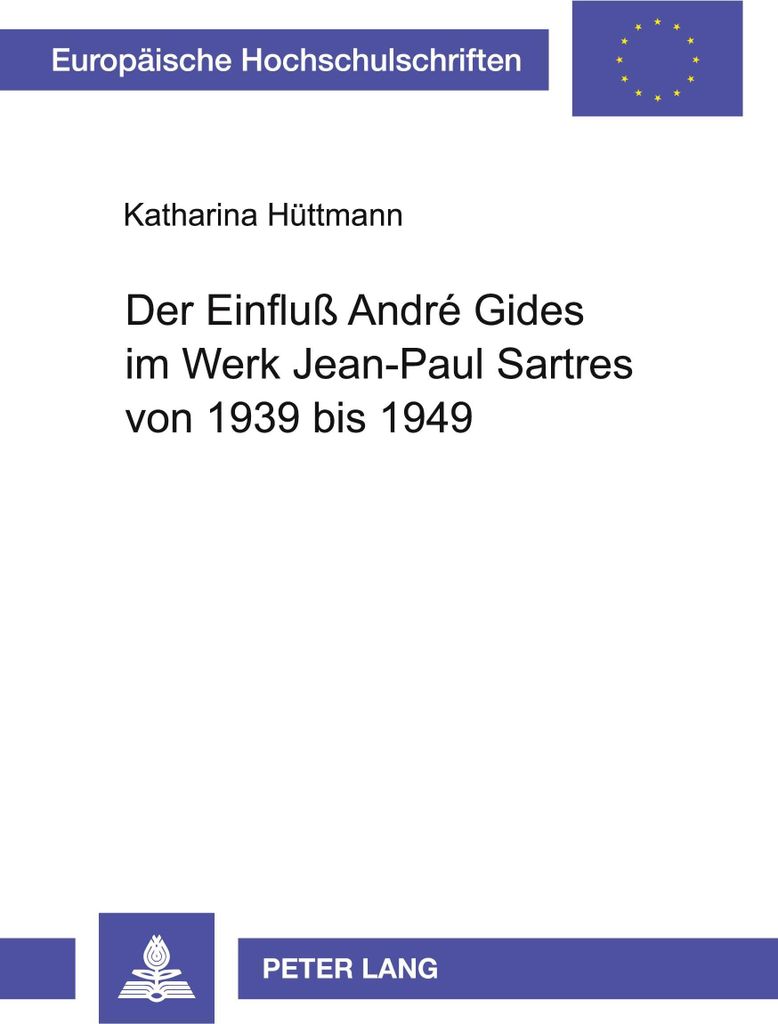 Der Einfluß André Gides im Werk Jean-Paul Sartres von 1939 bis 1949