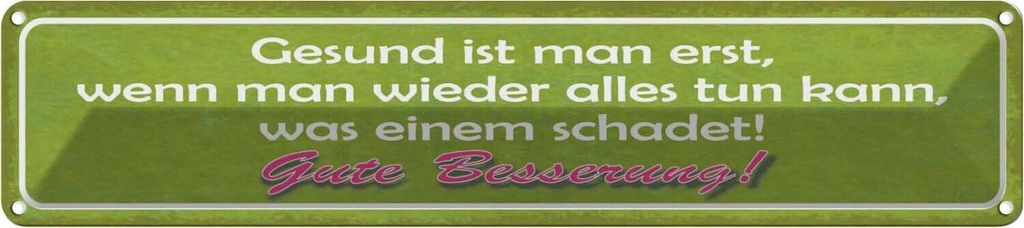 vianmo Blechschild 10x46 cm Gute Besserung Gesund ist man Dekoration Spruch Zitat