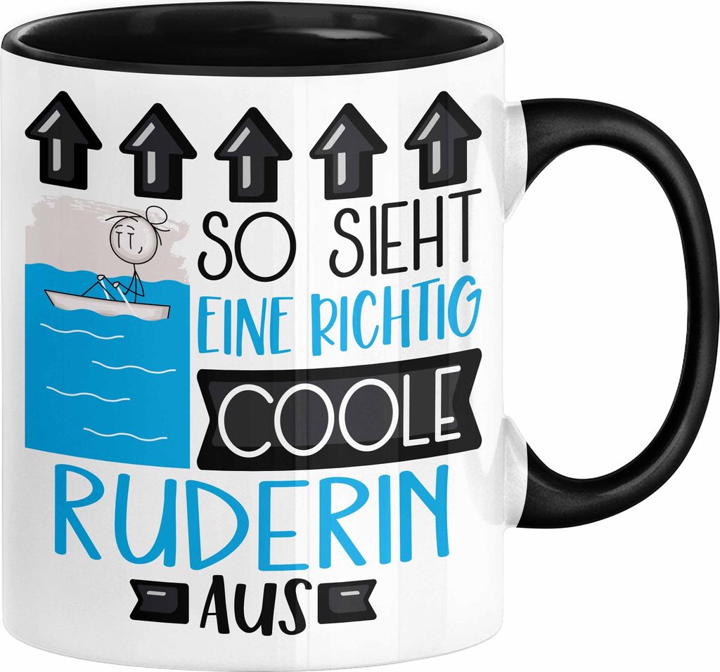 Ruderin Geschenk Tasse Geschenkidee für Ruderin Geburtstag Weihnachten Spruch So Sieht Eine Richtig Coole Ruderin Aus Kaffee-Becher (Schwarz)
