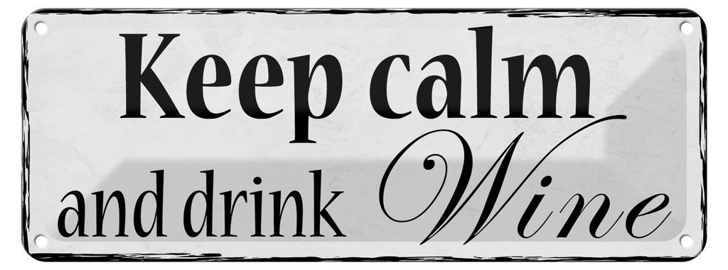 Blechschild Spruch 27x10cm keep calm and drink Wine Dekoration