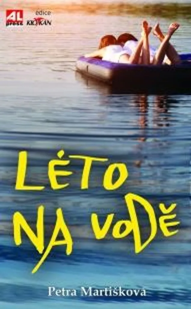 Léto na vodě : Édition Reliée de Martišková Petra avec Couverture Design