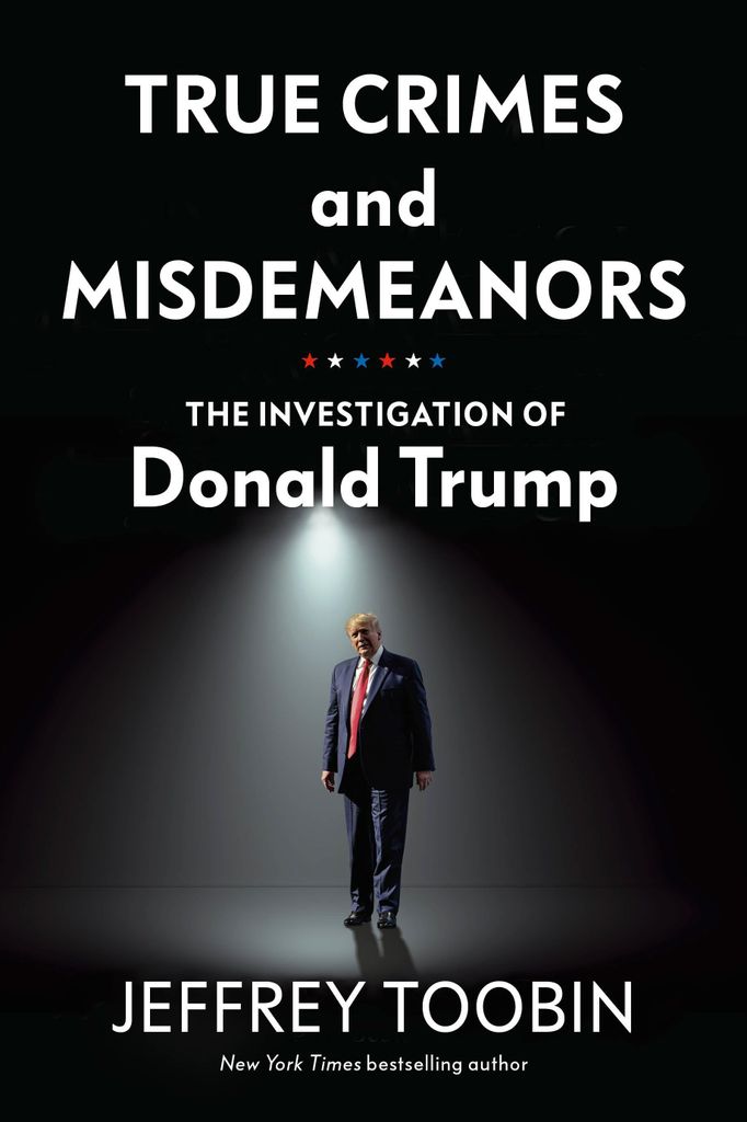 True crimes and misdemeanors: the investigation of Donald Trump by Jeffrey