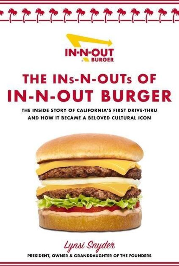 The Ins-N-Outs of In-N-Out Burger