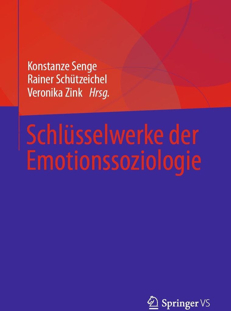 Schlüsselwerke der Emotionssoziologie