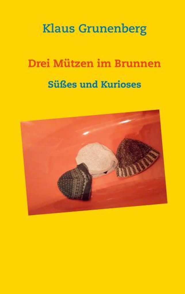 Drei Mützen im Brunnen
