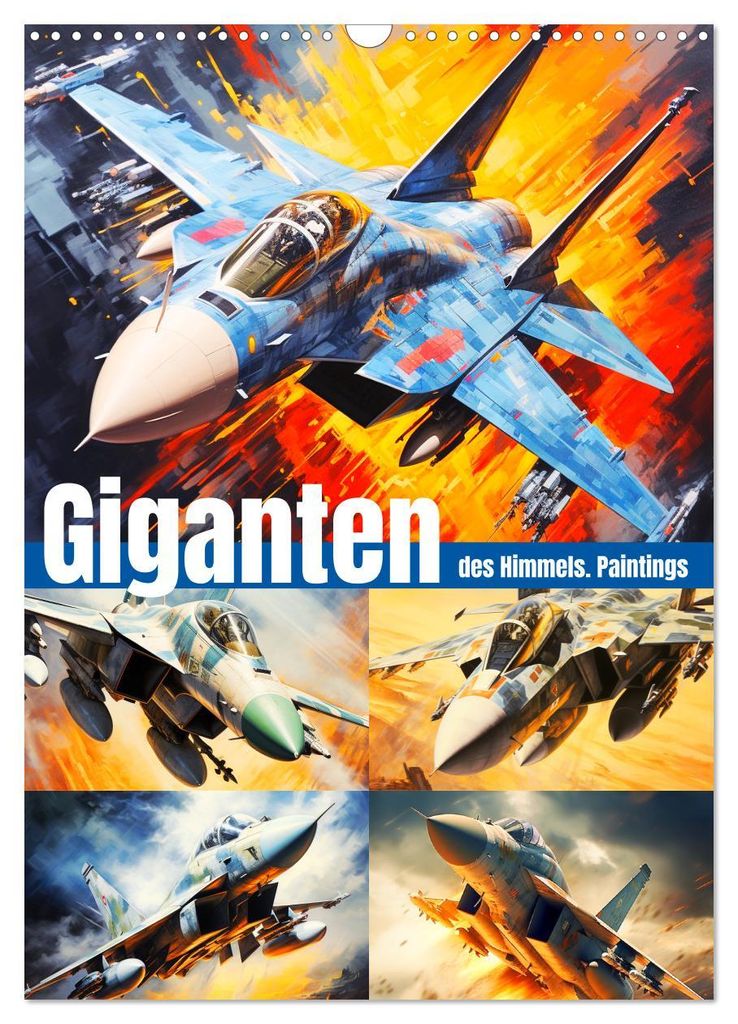 Giganten des Himmels. Paintings (Wandkalender 2027 DIN A3 hoch), CALVENDO Monatskalender