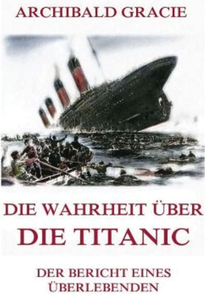 Die Wahrheit über die Titanic