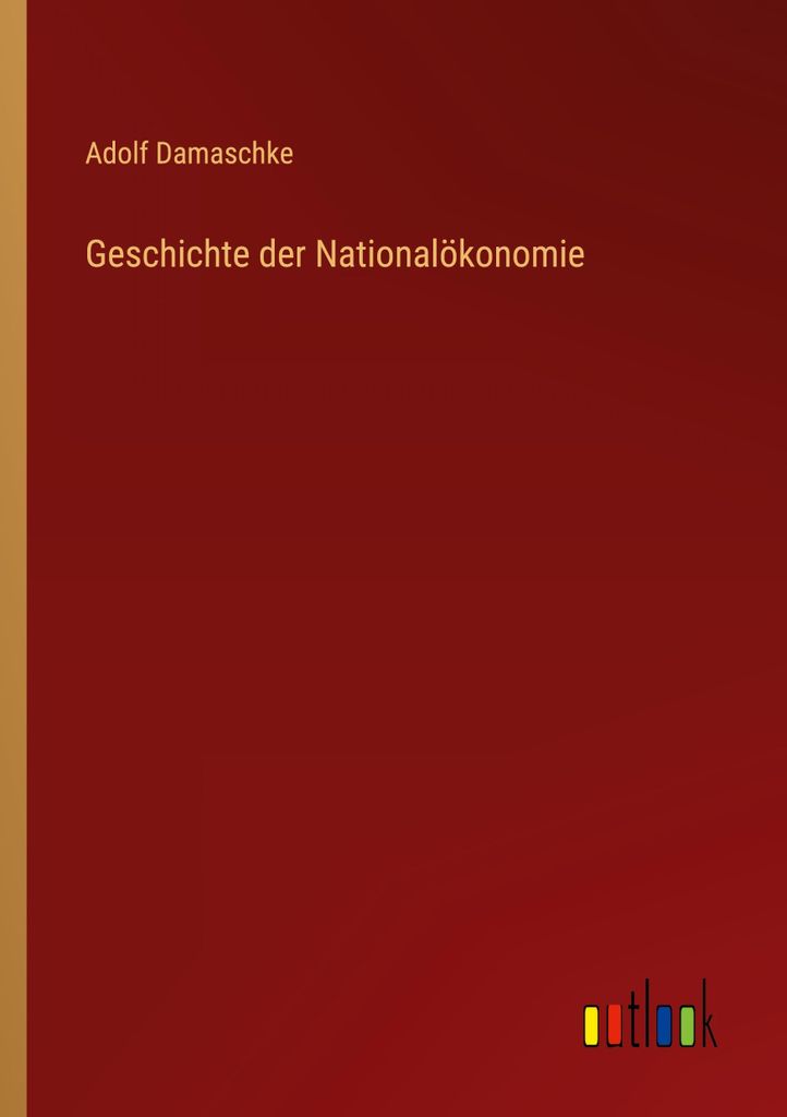 Geschichte der Nationalökonomie